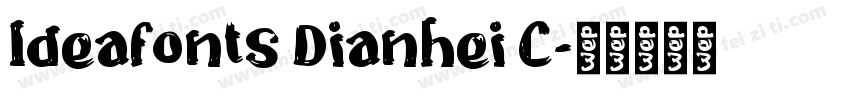 Ideafonts Dianhei C字体转换